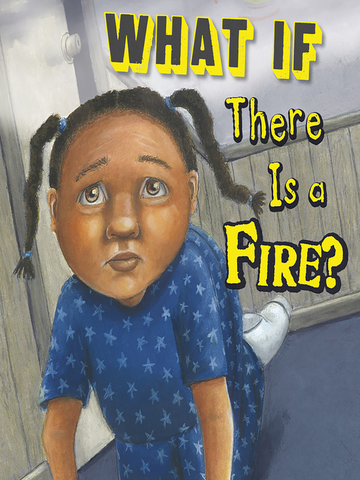 Title details for What If There Is a Fire? by Anara Guard - Available